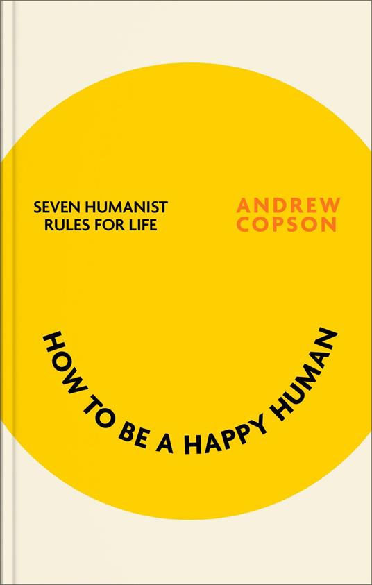 How to be a Happy Human