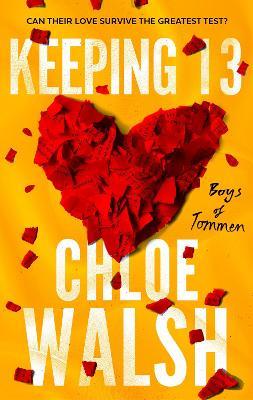 Keeping 13: Epic, emotional and addictive romance from the TikTok phenomenon - Chloe Walsh - cover