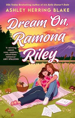 Dream On, Ramona Riley - Ashley Herring Blake - cover