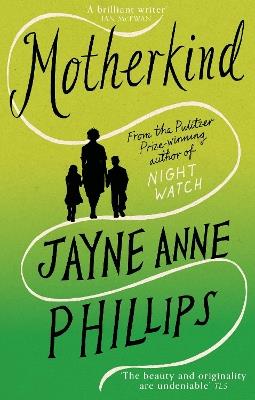 MotherKind - Jayne Anne Phillips - cover