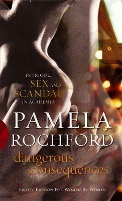 Dangerous Consequences - Pamela Rochford - cover