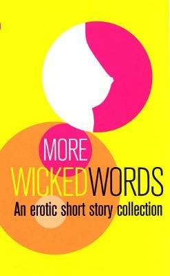 More Wicked Words: A Black Lace Short Story Collection - Various - cover