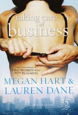 Taking Care of Business - Lauren Dane,Megan Hart - cover