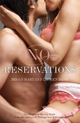 No Reservations - Lauren Dane,Megan Hart - cover