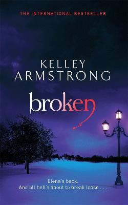 Broken: Book 6 in the Women of the Otherworld Series - Kelley Armstrong - cover