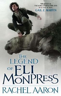 The Legend Of Eli Monpress - Rachel Aaron - cover