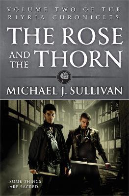 The Rose and the Thorn: Book 2 of The Riyria Chronicles - Michael J Sullivan - cover