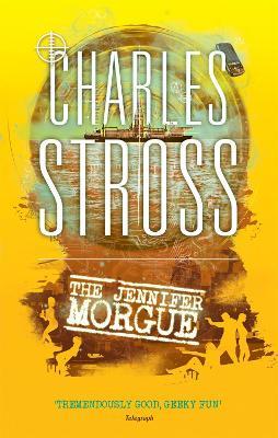 The Jennifer Morgue: Book 2 in The Laundry Files - Charles Stross - cover