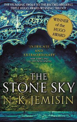 The Stone Sky: The Broken Earth, Book 3, WINNER OF THE HUGO AWARD 2018 - N. K. Jemisin - cover