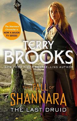The Last Druid: Book Four of the Fall of Shannara - Terry Brooks - cover