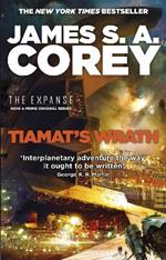 Tiamat's Wrath: Book 8 of the Expanse (now a Prime Original series)