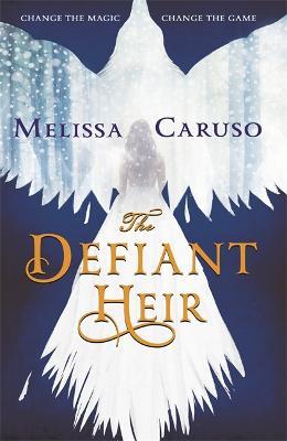 The Defiant Heir - Melissa Caruso - cover