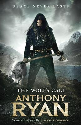 The Wolf's Call: Book One of Raven's Blade - Anthony Ryan - cover