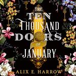The Ten Thousand Doors of January
