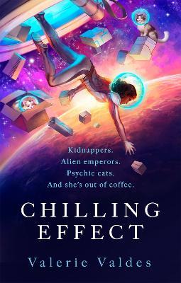 Chilling Effect: Captain Eva Innocente, Book 1 - Valerie Valdes - cover