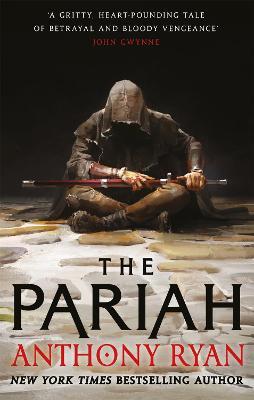 The Pariah: Book One of the Covenant of Steel - Anthony Ryan - cover