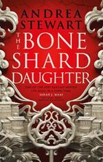 The Bone Shard Daughter: The Drowning Empire Book One