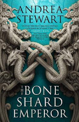 The Bone Shard Emperor: The second book in the Sunday Times bestselling Drowning Empire series - Andrea Stewart - cover