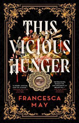 This Vicious Hunger - Francesca May - cover