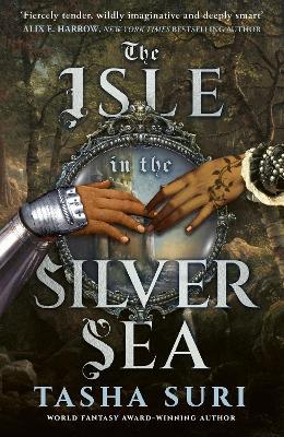 The Isle in the Silver Sea - Tasha Suri - cover