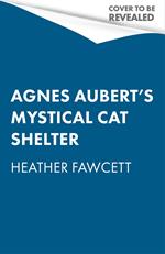 Agnes Aubert's Mystical Cat Shelter