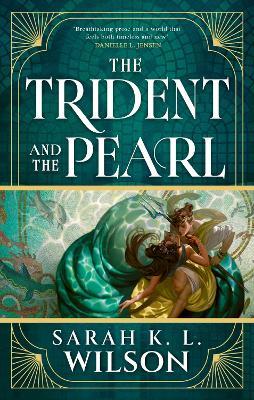 The Trident and the Pearl - Sarah K L Wilson - cover