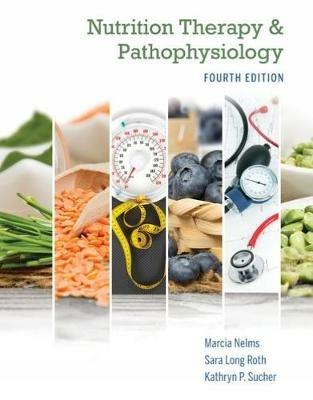 Nutrition Therapy and Pathophysiology Book Only - Marcia Nelms,Kathryn Sucher - cover