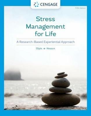 Stress Management for Life: A Research-Based Experiential Approach - Margie Hesson,Michael Olpin - cover