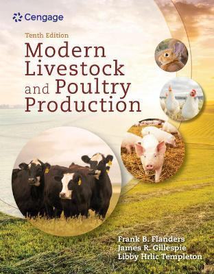 Modern Livestock & Poultry Production, 10th Student Edition - Frank Flanders,James Gillespie,Elizabeth Templeton - cover