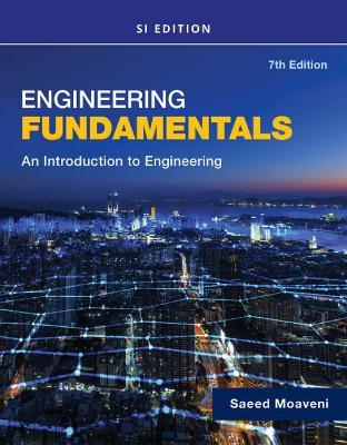 Engineering Fundamentals An Introduction to Engineering, SI Edition - Saeed Moaveni - cover