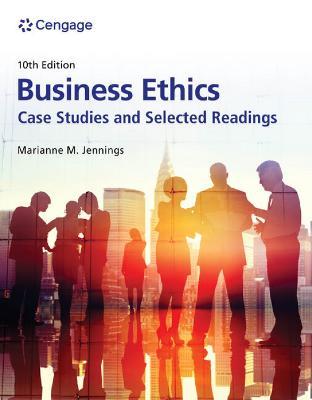 Business Ethics: Case Studies and Selected Readings - Marianne Jennings - cover