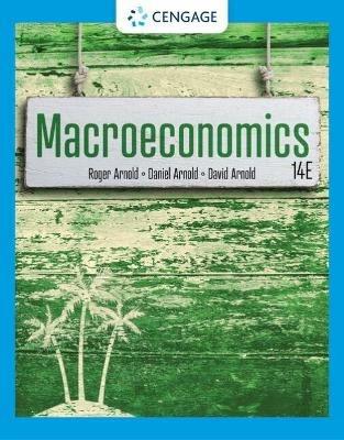Macroeconomics - David Arnold,Roger A. Arnold,Daniel Arnold - cover