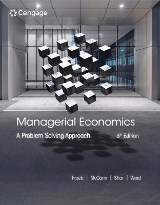 Managerial Economics: A Problem Solving Approach - Luke Froeb,Brian McCann,Michael Ward - cover