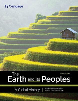 The Earth and Its Peoples: A Global History - Richard Bulliet,Pamela Crossley,Daniel Headrick - cover