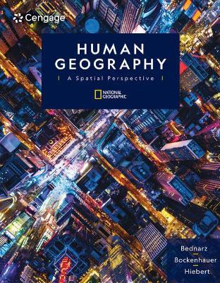 Human Geography: A Spatial Perspective - Sarah Bednarz,Mark Bockenhauer,Fredrik Hiebert - cover