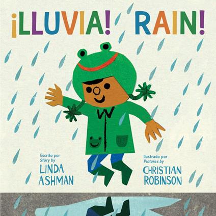Rain!/¡Lluvia! - Linda Ashman,Christian Robinson,Carlos Calvo - ebook