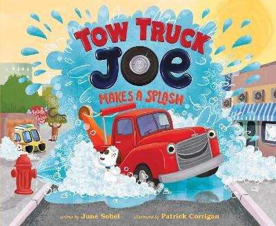 Tow Truck Joe Makes a Splash - June Sobel - cover