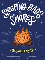 Sleeping Bags To S'mores