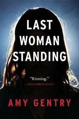 Last Woman Standing - Amy Gentry - cover