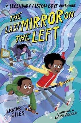 The Last Mirror on the Left - Lamar Giles - cover