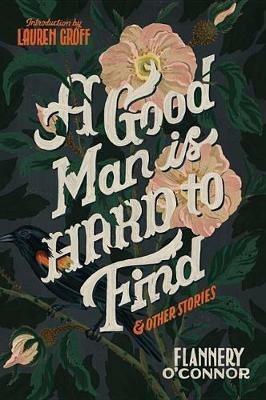 A Good Man Is Hard to Find and Other Stories - Flannery O'Connor - cover