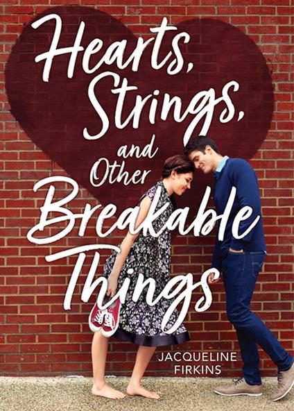 Hearts, Strings, and Other Breakable Things - Jacqueline Firkins - ebook