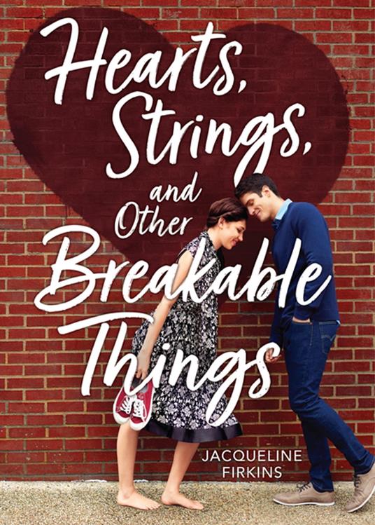Hearts, Strings, and Other Breakable Things - Jacqueline Firkins - ebook