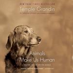 Animals Make Us Human
