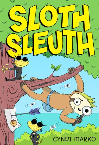 Sloth Sleuth - Cyndi Marko - ebook