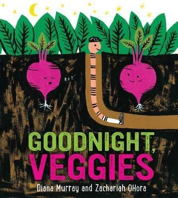 Goodnight, Veggies Board Book - Diana Murray - cover