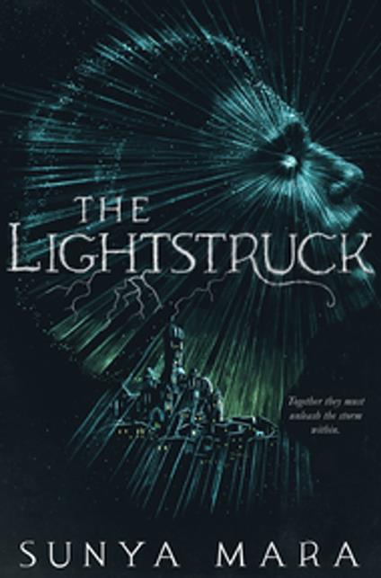The Lightstruck - Sunya Mara - ebook