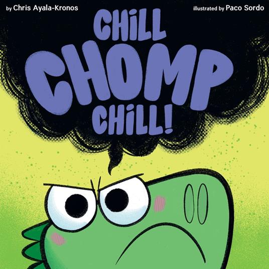 Chill, Chomp, Chill! - Chris Ayala-Kronos,Paco Sordo - ebook