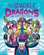 The Sparkle Dragons: One Horn to Rule Them All