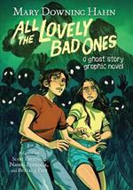 All The Lovely Bad Ones: A Ghost Story Graphic Novel